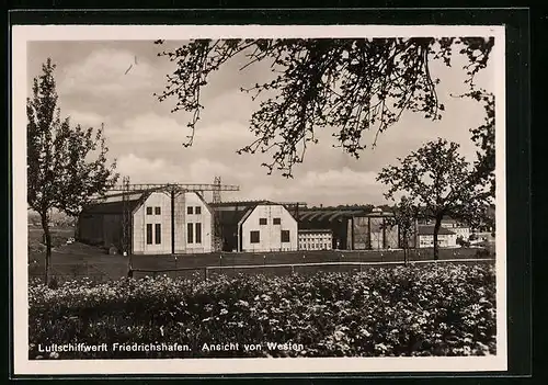 AK Friedrichshafen i. B., Luftschiffwerft Zeppelin von Westen gesehen