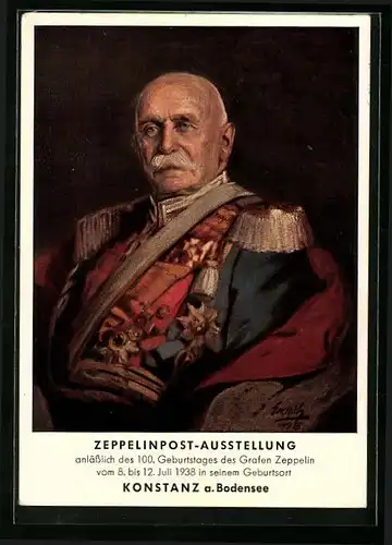 Künstler-AK Konstanz a. Bodensee, Zeppelinpost-Ausstellung 1938, Graf Zeppelin in Gala-Uniform, Ganzsache