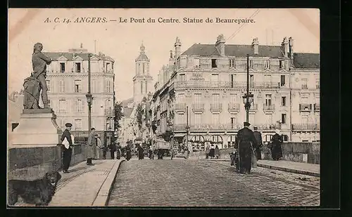 AK Angers, Le Pont du Centre, Statue de Beaurepaire