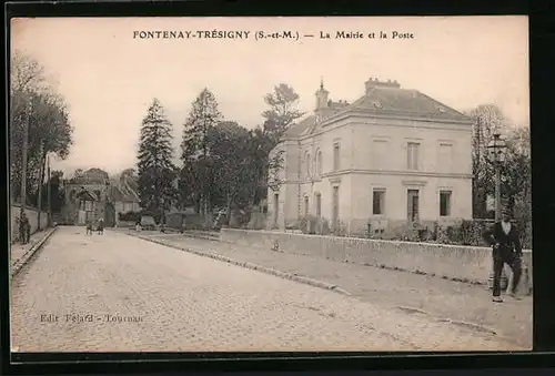 AK Fontenay-Trésigny, La Mairie et la Poste
