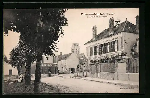 AK Mons-en-Montois, La Place de la Mairie