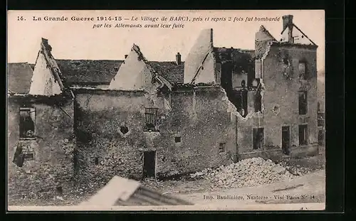 AK Barcy, Le Village bombardé par les Allemands, La Grande Guerre 1914-15