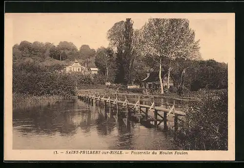AK Saint-Philbert-sur-Risle, Passerelle du Moulin Foulon