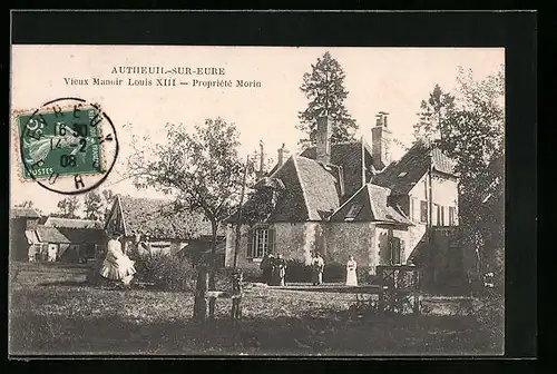 AK Autheuil-sur-Eure, Vieux Manoir Louis XIII, Propriété Morin