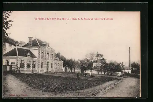 AK St-Pierre-du-Vauvray, Place de la Mairie et vue sur la Fabrique