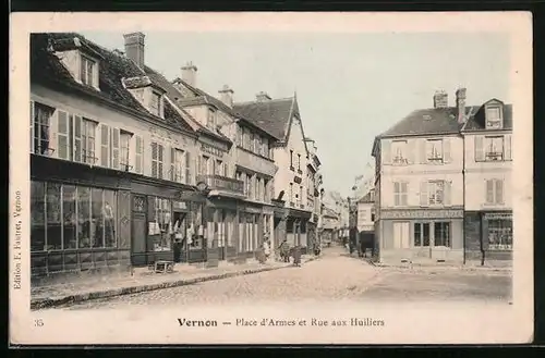 AK Vernon, Place d'Armes et Rue aux Huiliers