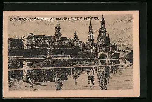AK Dresden, Ständehaus, Kirche und Neue Brücke