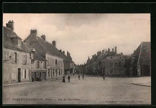 AK Fère-en-Tardenois, Rue des Marchands