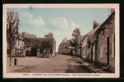 AK Largny-sur-Automne, Rue Saint-Denis, le haut