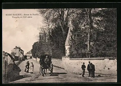 AK Rozet-St-Albin, Route de Neuilly, Tourelle du XII. siecle