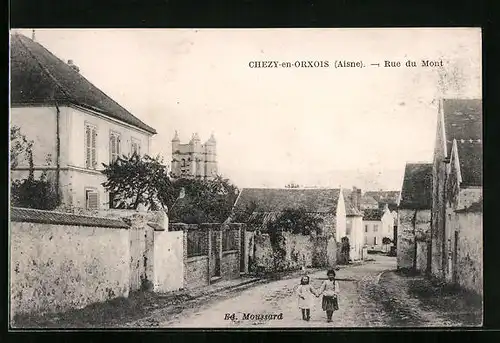 AK Chezy-en-Orxois, Rue du Mont