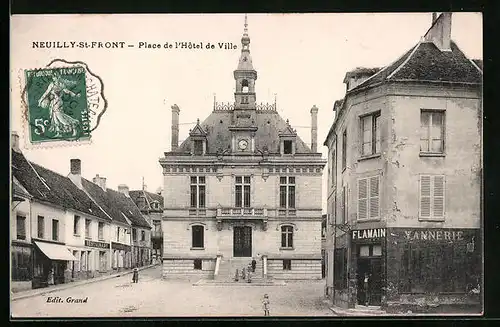 AK Neuilly-St-Front, Place de l'Hotel de Ville