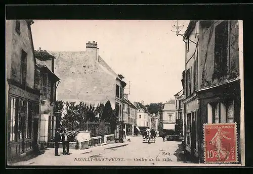 AK Neuilly-Saint-Front, Centre de la Ville
