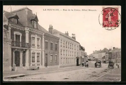 AK Le Nouvion, Rue de la Croix, Hotel Masson