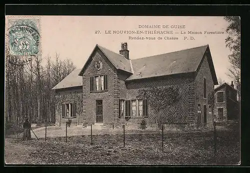 AK Le Nouvion-en-Thiérache, Domaine de Guise, la Maison Forestière