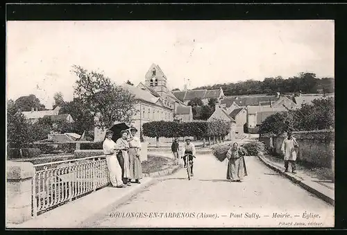 AK Coulonges-en-Tardenois, Pont Sully, Mairie & Eglise