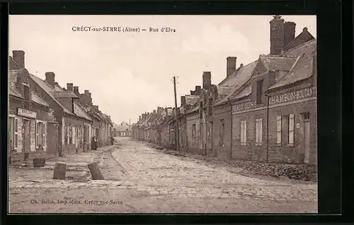 AK Crécy-sur-Serre, Rue d`Elva, Strassenpartie