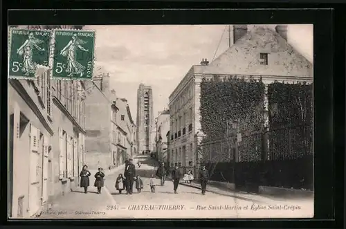 AK Chateau-Thierry, Rue Saint-Martin et Eglise Saint-Crepin