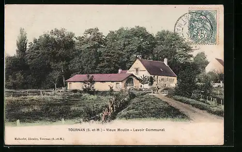 AK Tournan, Vieux Moulin, Lavoir Communal