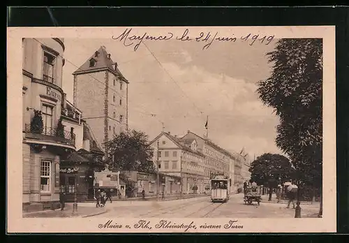 AK Mainz a. Rh., Rheinstrasse mit Strassenbahn und Eiserner Turm