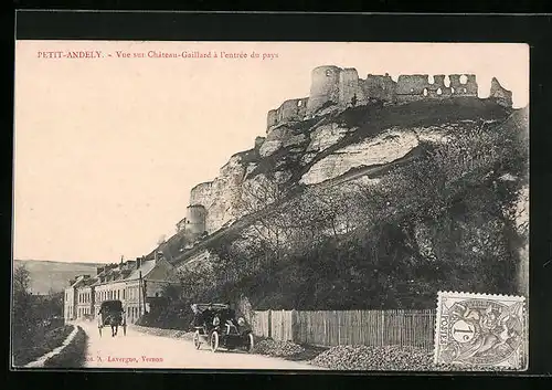 AK Petit-Andely, Vue sur Château-Gaillard à l`entrée du pays