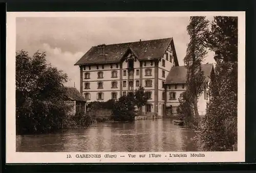AK Garennes, Vue sur l`Eure, L`ancien Moulin