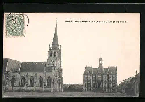 AK Bourg-Achard, L`Hôtel de Ville et l`Eglise