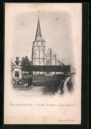 AK St-Aubin-d`Ecrosville, Le Buste du Docteur Auzoux et l`Église