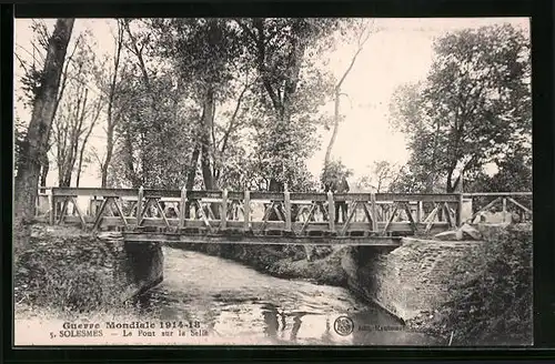 AK Solesmes, Le Pont sur la Selle, Guerre Mondiale 1914-18