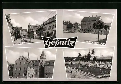 AK Gössnitz, Friedrich-Ebert-Strasse, Rathaus am Freiheitsplatz, Am Markt