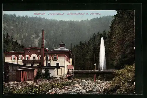 AK Höllental, Frankenwald, Holzschleiferei mit Fontaine