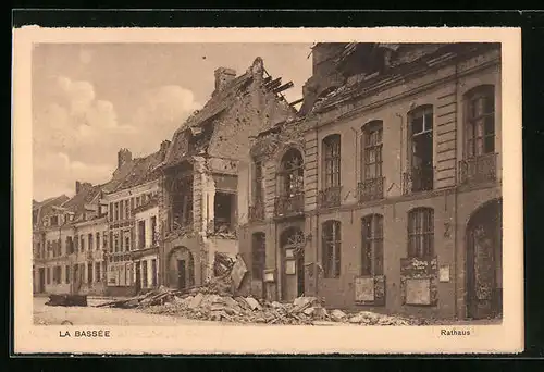 AK La Bassée, Rathaus mit Kriegszerstörungen