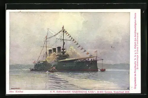 Künstler-AK Alexander Kircher: Österr. Schlachtschiff SM Erzherzog Karl in Flaggengala