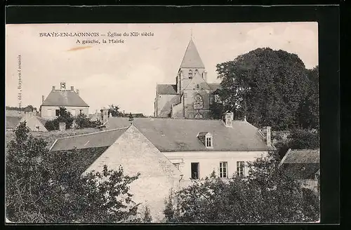 AK Braye-en-Laonnois, L`Eglise et la Mairie
