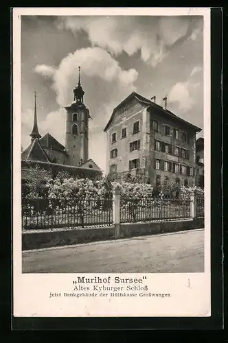 AK Sursee, Murihof, Altes Schloss, später Bankgebäude der Hülfskasse Grosswangen