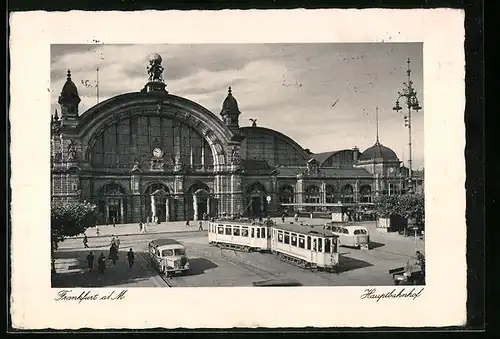 AK Frankfurt a. M., Haupt-Bahnhof und Strassenbahnen