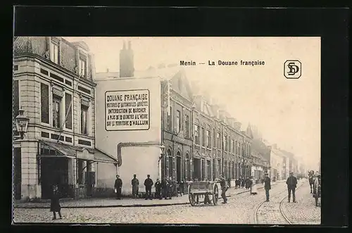 AK Menin, La Douane francaise