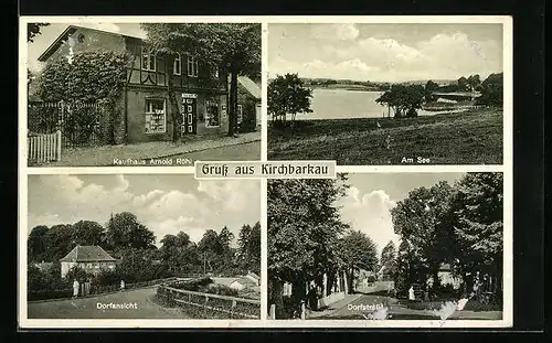 AK Kirchbarkau, Kaufhaus Arnold Röhl, Am See, Dorfstrasse