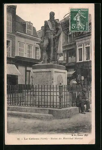 AK Le Cateau, Statue du Maréchal Mortier