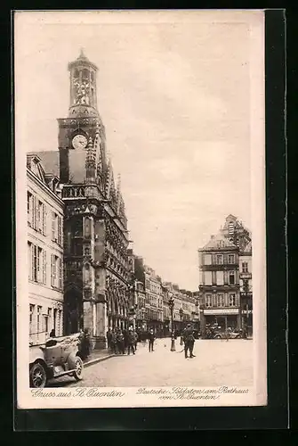 AK St-Quentin, Deutsche Soldaten am Rathaus