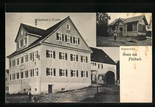 AK Fischach, Gasthaus z. Traube mit Sommerhaus