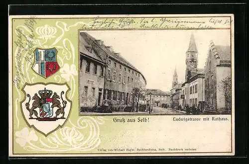 Passepartout-Lithographie Selb, Ludwigstrasse mit Rathaus, Wappen