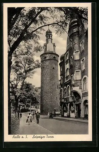 AK Halle /Saale, Strasse vor dem Leipziger Turm