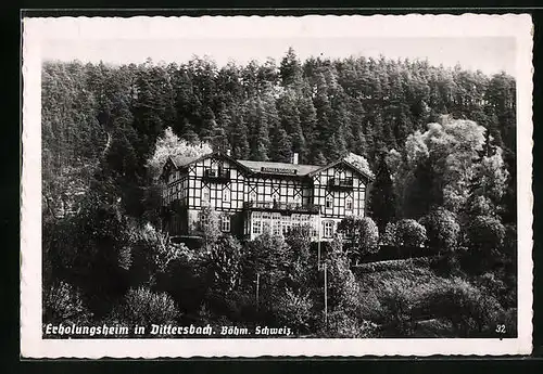 AK Dittersbach, Hotel und Erholungsheim in der Bömischen Schweiz
