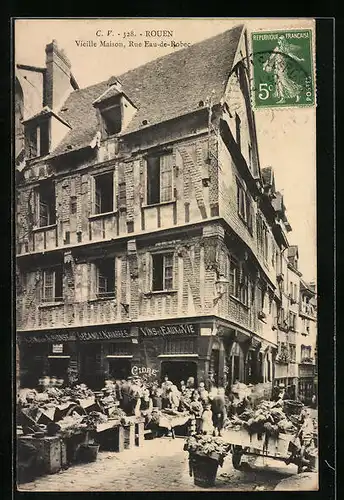 AK Rouen, Vieille Maison, Rue Eau-de-Robec