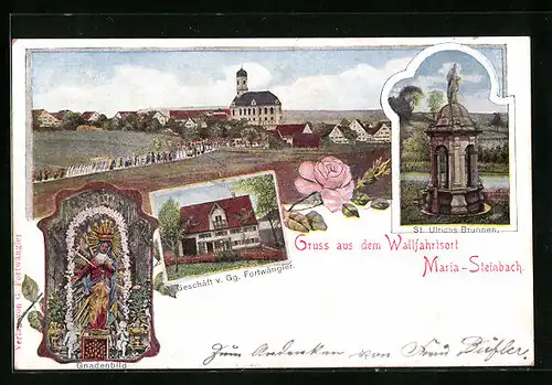 AK Maria-Steinbach, Geschäft v. Gg. Fortwängler, St. Ulrichs-Brunnen, Gnadenbild