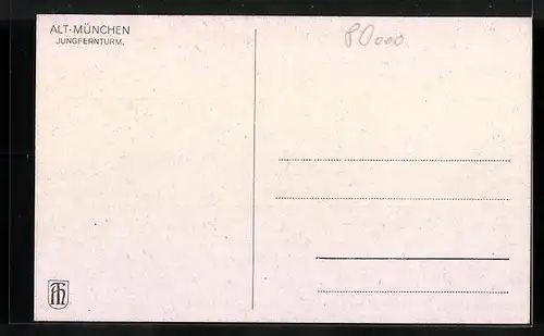 Künstler-AK München, Jungfernturm (Alt-München)