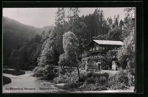 AK Bad Blankenburg /Th., Schweizerhaus im Schwarzatal