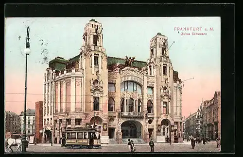 AK Frankfurt a. M., Strassenbahn am Zirkus Schumann