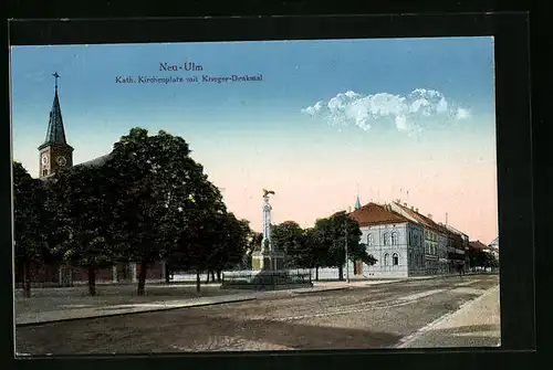 AK Neu-Ulm, Kath. Kirchenplatz mit Krieger-Denkmal